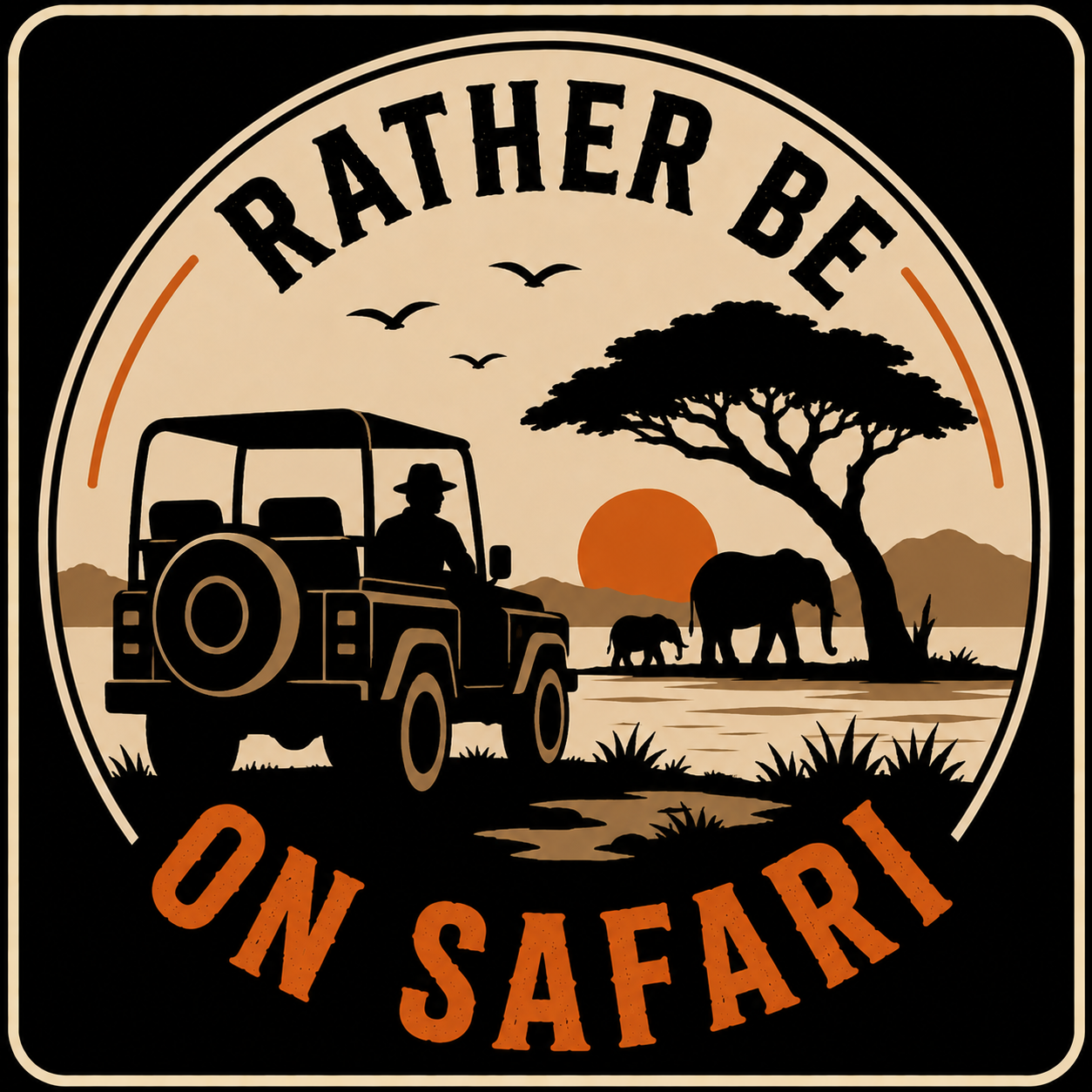Rather Be On Safari