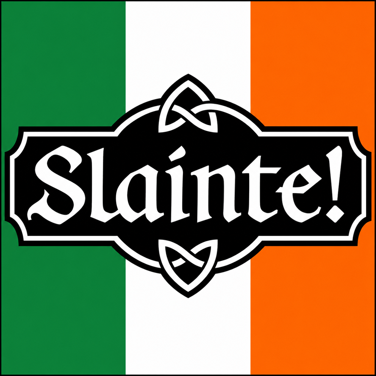 Slainte!